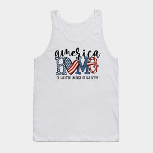 Home Of The Free Because Of The Brave 4 Th Of July Tank Top